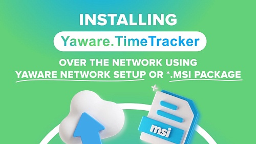 How To Install Yaware.Timetracker via an Internal Network